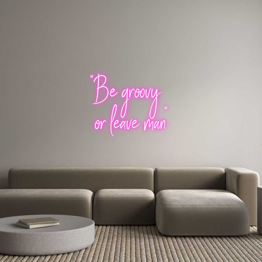 Custom Neon Sign Online Editor "Vær groovy
 ...