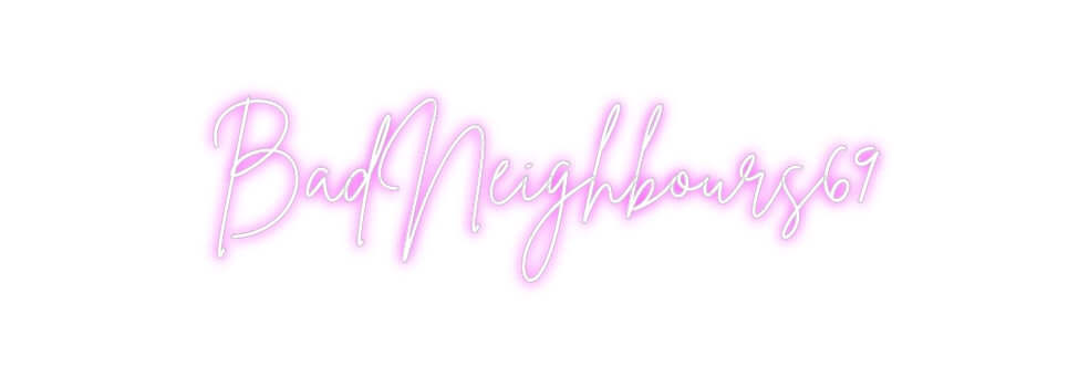 محرر إشارة النيون الخلفي المخصص على الإنترنت BadNeighbours69