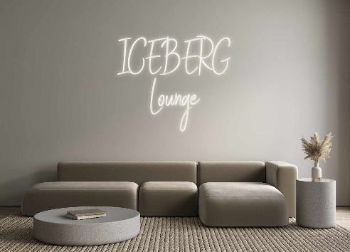 Tilpasset bakbelyst neonskilt online-redaktør ICEBERG
Lounge