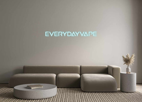 محرر إشارة النيون المضاء بخلفية مخصصة عبر الإنترنت EVERYDAYVAPE